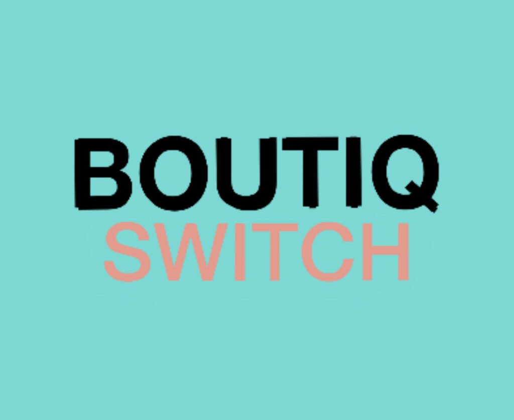 boutiq switch